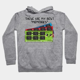 These are my best MEMORIES Hoodie